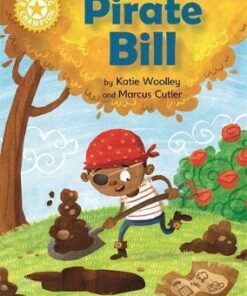 Reading Champion: Pirate Bill: Independent Reading Yellow 3 - Katie Woolley - 9781445167824