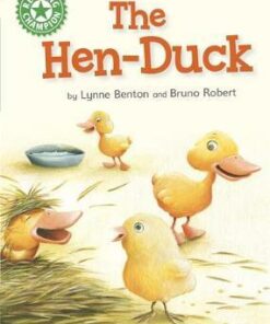 Reading Champion: The Hen-Duck: Independent Reading Green 5 - Lynne Benton - 9781445170671