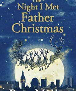 The Night I Met Father Christmas - Ben Miller - 9781471171543