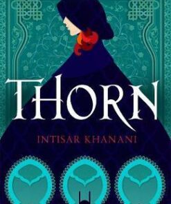 Thorn - Intisar Khanani - 9781471408724