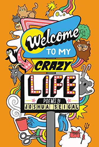 Welcome to My Crazy Life 1 Welcome to My Crazy Life - Joshua Seigal - 9781472972729