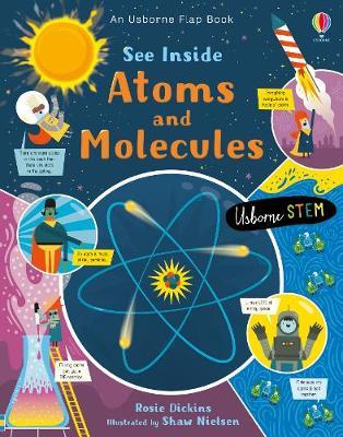 See Inside Atoms and Molecules - Rosie Dickens - 9781474943642