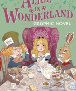 Alice in Wonderland Graphic Novel - Russell Punter - 9781474952446