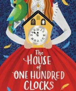 The House of One Hundred Clocks - A.M. Howell - 9781474959568