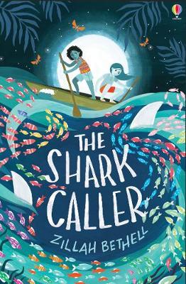 The Shark Caller - Zillah Bethell - 9781474966849