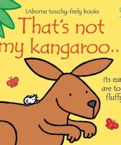 That's not my kangaroo... - Fiona Watt - 9781474967891