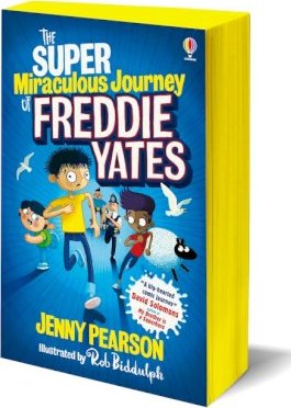 The Super Miraculous Journey of Freddie Yates - Jenny Pearson - 9781474974042