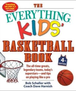 The Everything Kids' Basketball Book