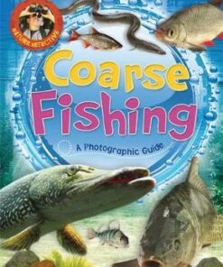 Nature Detective: Coarse Fishing - Martin Ford - 9781526301192