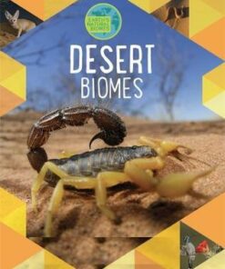 Earth's Natural Biomes: Deserts - Louise Spilsbury - 9781526301307