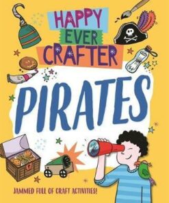 Happy Ever Crafter: Pirates - Annalees Lim - 9781526307149
