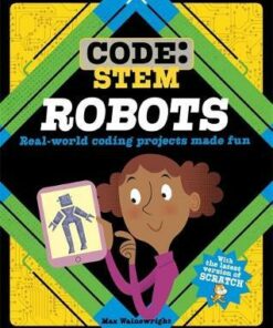 Code: STEM: Robots - Max Wainewright - 9781526308368