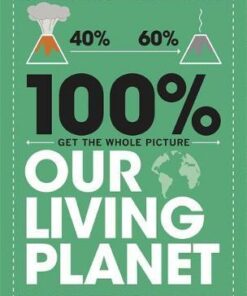 100% Get the Whole Picture: Our Living Planet - Paul Mason - 9781526308498
