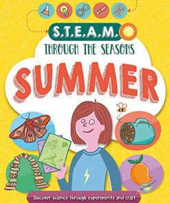 STEAM through the seasons: Summer - Anna Claybourne - 9781526309495