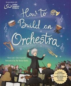 How to Build an Orchestra - Mary Auld - 9781526309839