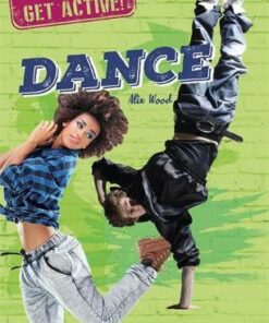 Get Active!: Dance - Alix Wood - 9781526311399