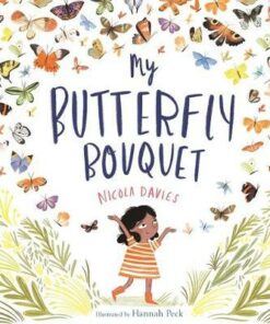 My Butterfly Bouquet - Nicola Davies - 9781526361295