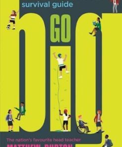 Go Big: The Secondary School Survival Guide - Matthew Burton - 9781526362353