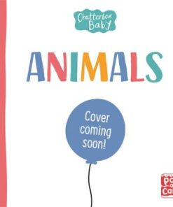 Chatterbox Baby: Animals: A touch-and-feel board book to share - Pat-a-Cake - 9781526381712
