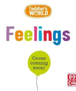 Toddler's World: Feelings - Pat-a-Cake - 9781526382559