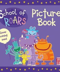 School of Roars: Monster Book Day - School of Roars - 9781526382962