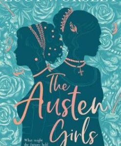 The Austen Girls - Lucy Worsley - 9781526605450