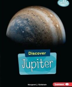 Discover Jupiter - Margaret Goldstein - 9781541527850