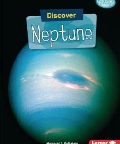 Discover Neptune - Margaret Goldstein - 9781541527881