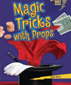 Lightning Bolt Books: Magic Tricks with Props - Elsie Olson - 9781541545823