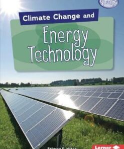 Climate Change and Energy Technology - Rebecca Hirsch - 9781541545908