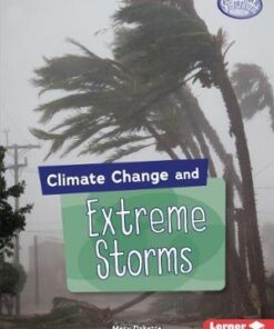Climate Change and Extreme Storms - Mary Dykstra - 9781541545915