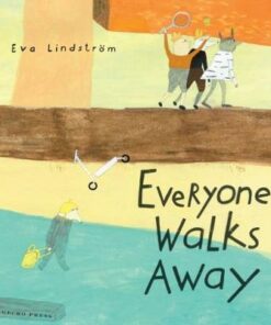Everyone Walks Away - Eva Lindstrom - 9781776571864