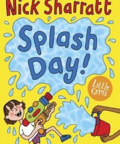 Splash Day! - Nick Sharratt - 9781781128275