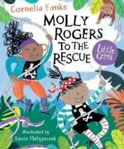 Molly Rogers to the Rescue - Cornelia Funke - 9781781128398