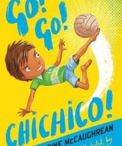 4u2read: Go! Go! Chichico! - Geraldine McCaughrean - 9781781128633