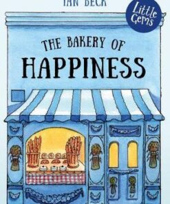 The Bakery of Happiness - Ian Beck - 9781781128787