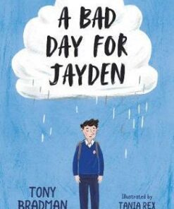 A Bad Day for Jayden - Tony Bradman - 9781781129012