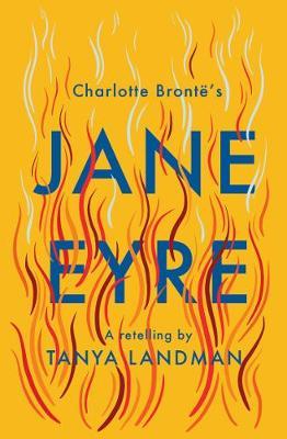 Jane Eyre: A Retelling 36 Jane Eyre: A Retelling - Tanya Landman - 9781781129128