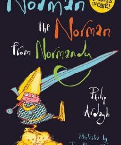 Norman the Norman from Normandy - Philip Ardagh - 9781781129265