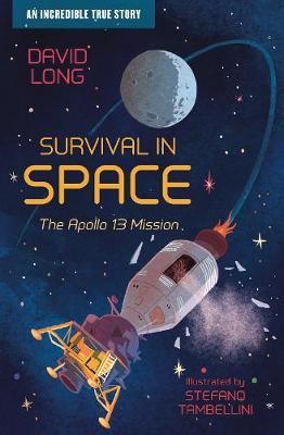 Survival in Space: The Apollo 13 Mission - David Long - 9781781129388