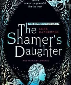 The Shamer's Daughter - Lene Kaaberbol - 9781782692256