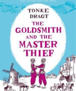 The Goldsmith and the Master Thief - Tonke Dragt (Author) - 9781782692461