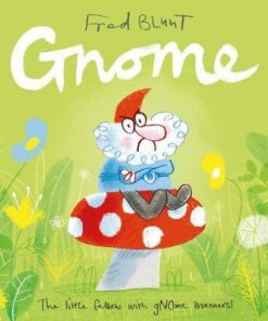 Gnome - Fred Blunt - 9781783448685