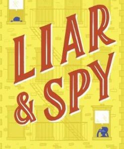 Liar and Spy - Rebecca Stead - 9781783449606