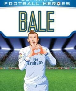 Bale (Ultimate Football Heroes) - Matt Oldfield - 9781786068019