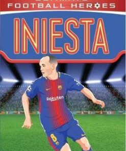 Iniesta (Ultimate Football Heroes) - Matt Oldfield - 9781786068040