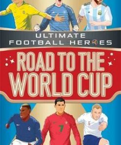Road to the World Cup (Ultimate Football Heroes) - Matt Oldfield - 9781786069207