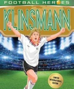Klinsmann (Classic Football Heroes - Limited International Edition) - Matt Oldfield - 9781786069221