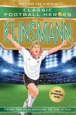 CFH: Klinsmann (Limited International Edition) 94 Klinsmann (Classic Football Heroes - Limited International Edition) - Matt Oldfield - 9781786069221