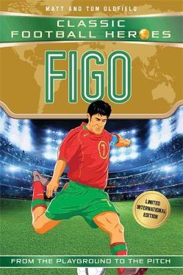 Figo (Classic Football Heroes - Limited International Edition) - Matt Oldfield - 9781786069238